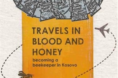 Regent's book review: 'Travels in blood and honey: becoming a beekeeper in Kosovo' by Elizabeth Gowing